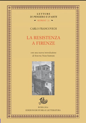 Firenze, 15 aprile - "La Resistenza a Firenze" di Francovich