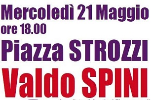 Firenze, 21 maggio - Chiusura campagna elettorale in piazza Strozzi 